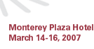 OpSource proudly presents the 2007 SaaS Summit at the Monterey Plaza Hotel, March 14-16, 2007
